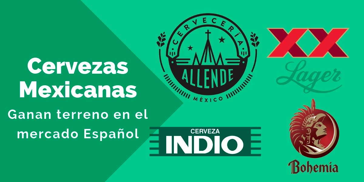 La cerveza mexicana gana terreno en el mercado Español